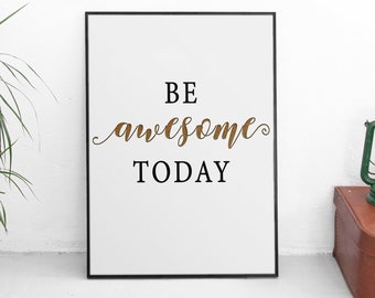 Var fantastisk idag-tryck, affischtryck, motiverande poster, inspirerande konst, inspirerande citat, väggkonst för kontoret, inspirerande affischkonst