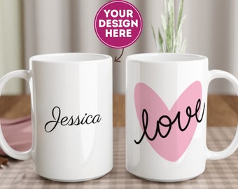 Design Your Own Mug - White Black 15 oz Mug - Custom Name Mug - Personalized Mug - Custom Mug, Coffee Mug With Sayings - Personalised Mugs
