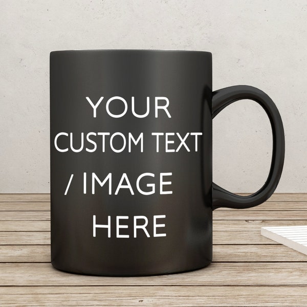 Black Coffee Mug, Personalized Coffee Mug, Black Mug, Photo Mug, Christmas Gift, Initial Mug, 11oz Mug, 15oz Mug, Quote Mug, Logo Mug, Cup