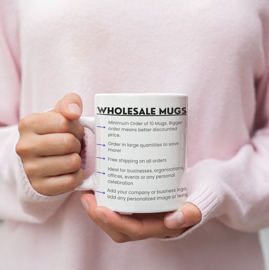 Wholesale Mugs, Bulk Order Mugs Minimum 10 Mugs, Company Mug, Custom