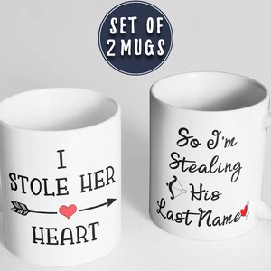 I Stole Her Heart So I&#39;m Stealing His Last Name - Engagement Gift, Engaged Announcement, Engaged Mug, Bridal Party Gift, Bridal Shower Gift