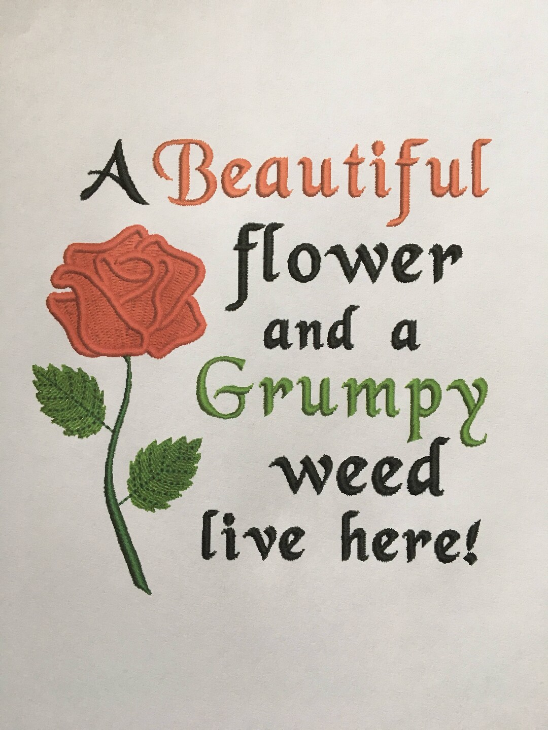 Machine Embroidery Design, a Beautiful Flower and a Grumpy Weed Live ...