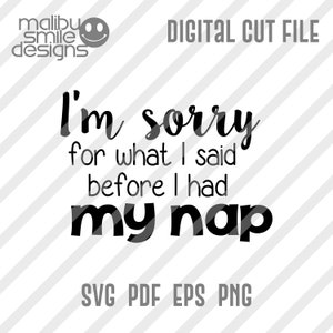 Before My Nap - digital download cut file - svg, png, eps, pdf