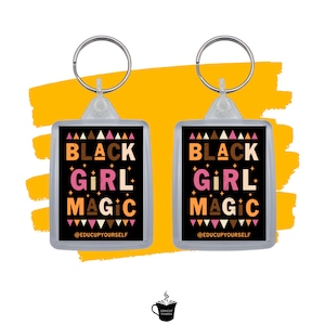 Black Girl Magic Keyring Gift