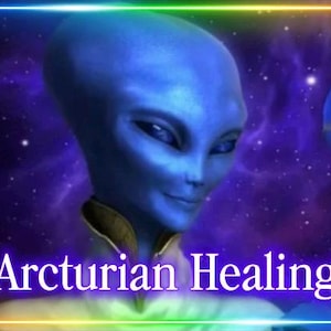 Arcturian Connection - ET - Ascension Healing - Advanced Transformation - Cosmic Upgrade - Energy Transmission - Aurafield - Spiritual