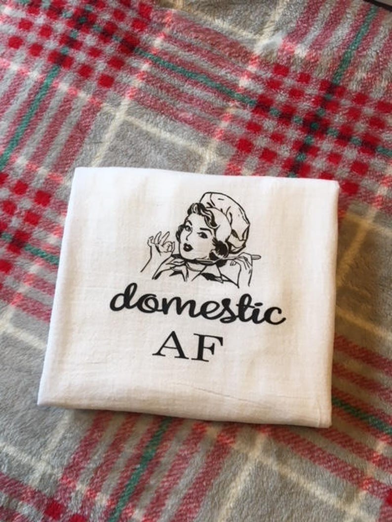 Domestic AF/Shit housewife/Be more like coffee/funny flour sack towel/dishtowel/tea towel/funny gifts for her/stocking stuffers/hostess gift image 2