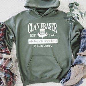 The Clan Fraser Outlander hoodie/Lallybroch sweatshirt/Outlander gifts/Outlander/awesome gift for Outlander fan/Je suis prest/Outlander fan Military Green