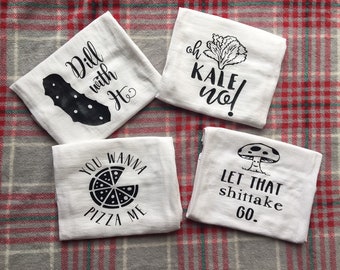 funny flour sack towels, Let that Shiitake Go, Oh Kale No, You Wanna Pizza Me, Dill With It, funny kitchen dish towels