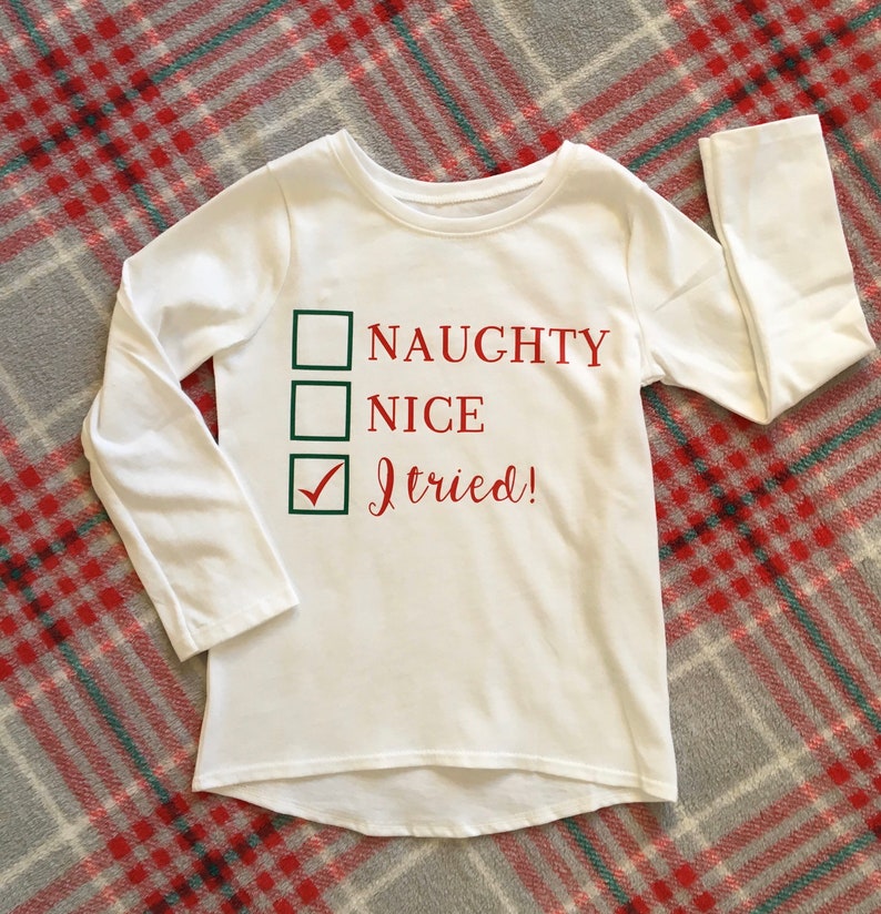 Naughty Nice I TRIED Funny Toddler Christmas Themed Shirt - Etsy