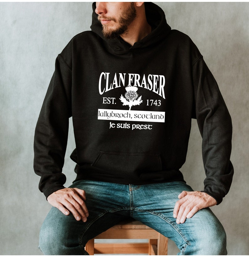 The Clan Fraser Outlander hoodie/Lallybroch sweatshirt/Outlander gifts/Outlander/awesome gift for Outlander fan/Je suis prest/Outlander fan Black