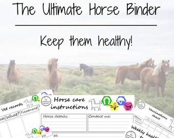 Ultimate Horse Binder, Pet Care Kit, Horse Planner, Health Tracker, Vet Records, Medication and Vaccination Tracker, Show & Event Planner