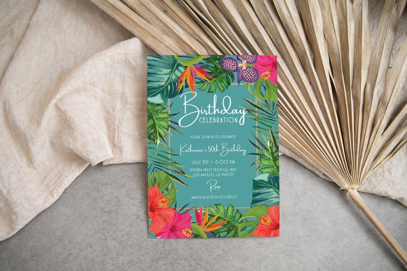 May include: A turquoise blue invitation with a gold frame and tropical floral designs. The text reads "Birthday Celebration" and "Katherine's 50th Birthday". The invitation includes the date, time, and location of the event.