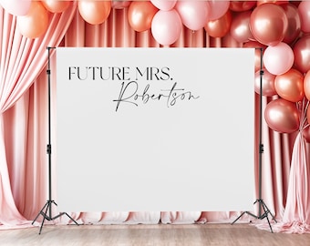 Custom Future Mrs Backdrop Bridal Shower Banner Bride to Be Wedding Shower Sign Miss to Mrs Bridal Shower Decor Bridal Photo Prop Backdrop