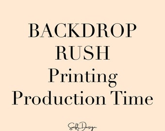 Backdrop Rush Printing Production Time Add-On