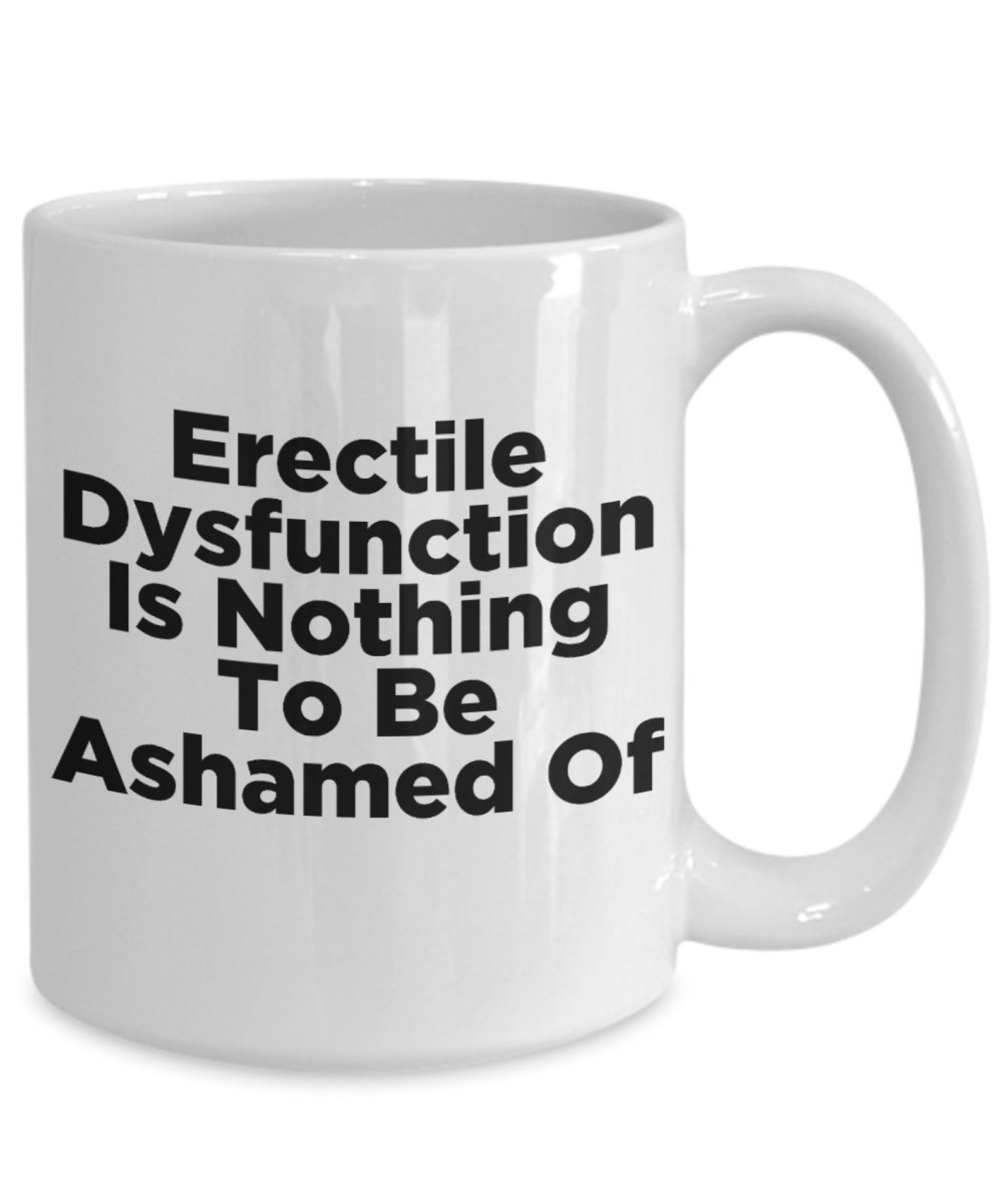 Erectile Dysfunction Coffee Mug Gag Gift for Friend Dad Etsy