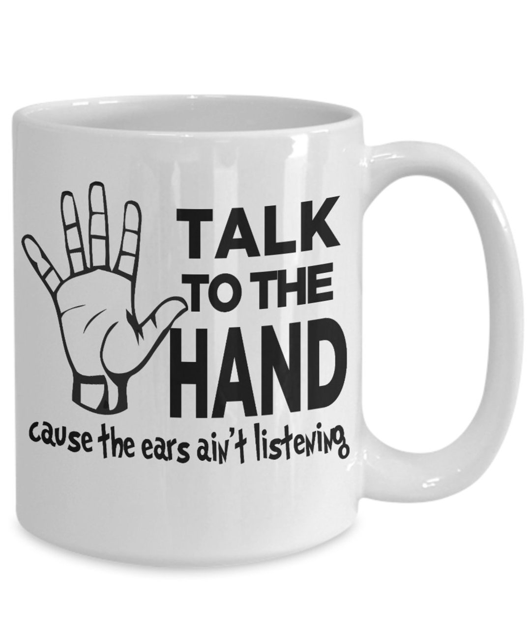 TALK to the HAND Coffee Mug 1990's Popular Saying A RUDE Etsy