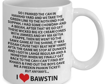 I LOVE BOSTON Gift Mug With A Local Bawstin Accent Great For Visitors Tourists Proper Bostonians Collectors Classic Ceramic Coffee Tea Cup