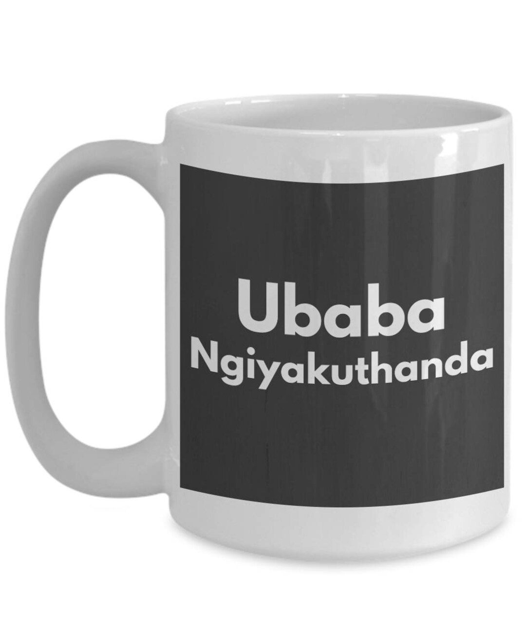 Dad I Love You in in Zulu Mug South Africa Fathers Day Gift for Dad