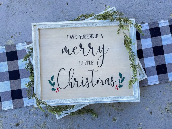Have Yourself a Merry Little Christmas Sign / Christmas Decor - Etsy
