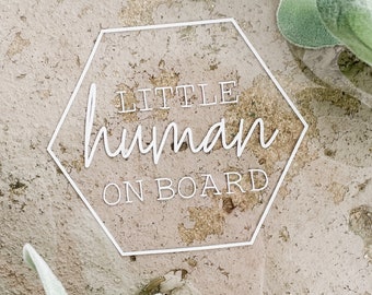 Little Human on Board Car Decal / Baby Car Decal / Mom Sticker / Baby on Board Decal / Permanent Vinyl Decal / Dad Car Decal / Baby Shower