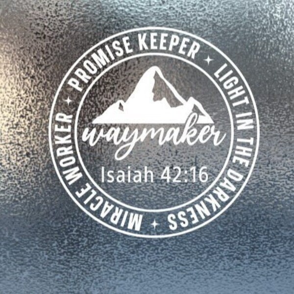 Waymaker Decal, Miracle Worker, Isaiah 42:16, Promise Keeper, Window Decal, Car Truck Laptop, Religious Decal