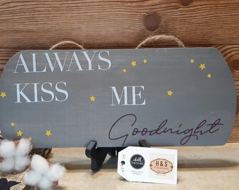Always Kiss Me Goodnight Wood Wall Hanger