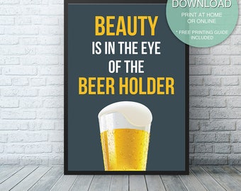 Beer Lover Gift, Beauty is in the Eye, Bar Art (Digital Download)
