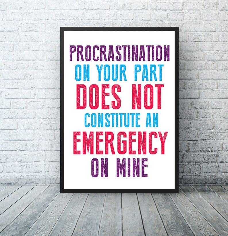 office poster funny printable art procrastination quote etsy
