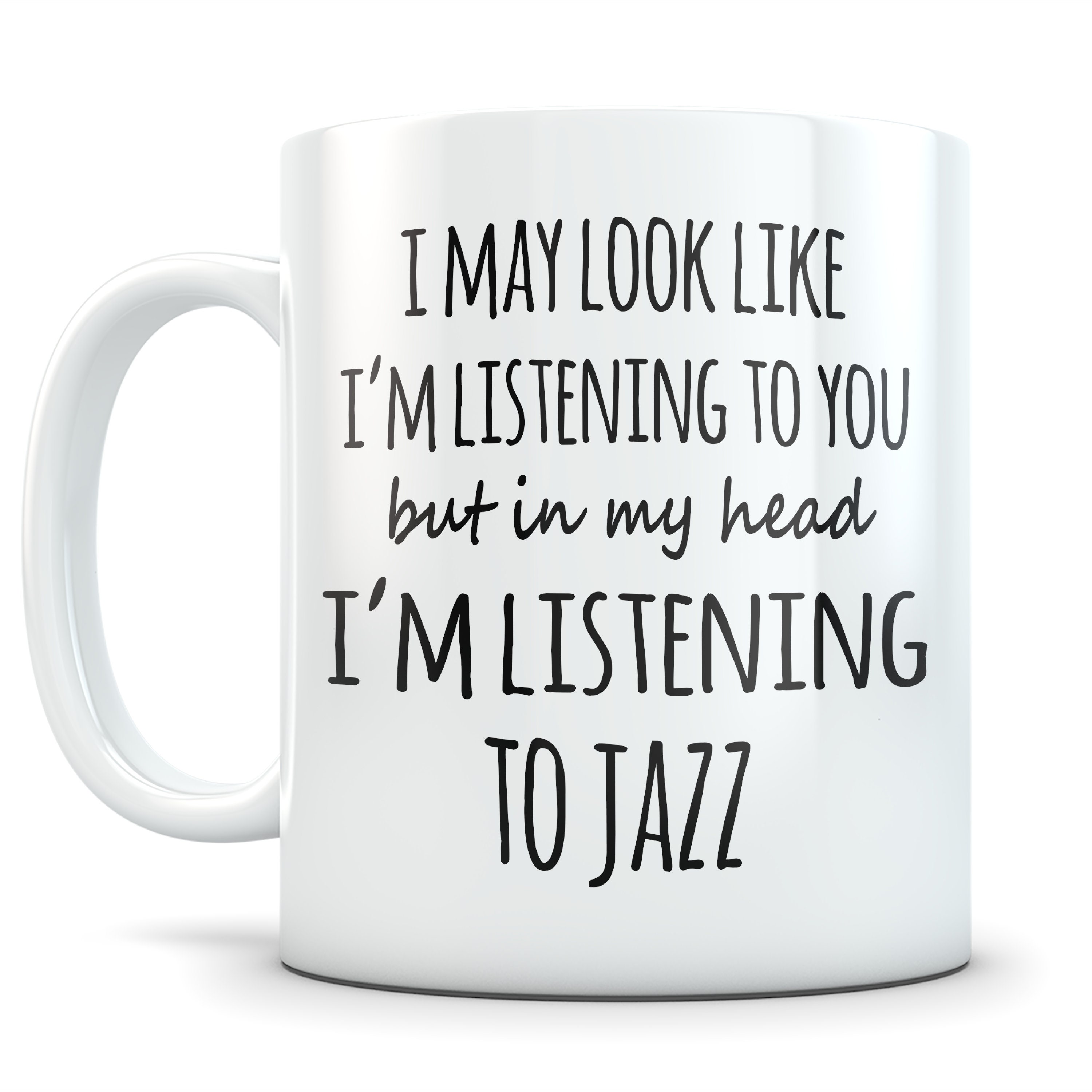 Jazz Coffee Mug Funny Jazz Cup Birthday Gift for Jazz Fan Gifts Jazz