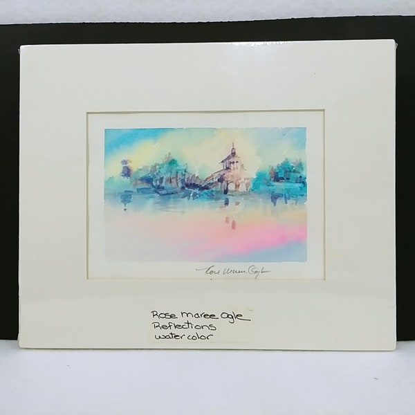 Original Watercolor #35 "Reflections" by Artist Rose Maree Ogle Signed 9" x 11"