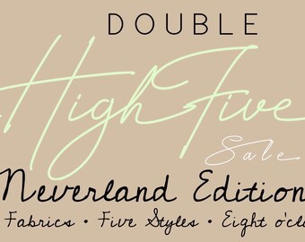 DOUBLE High Five - Neverland Edition