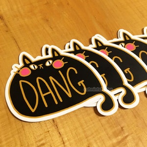Dang Cat Vinyl Sticker | Cute Fat Black Cat Decal | Funny Sassy Kitty Waterproof Sticker