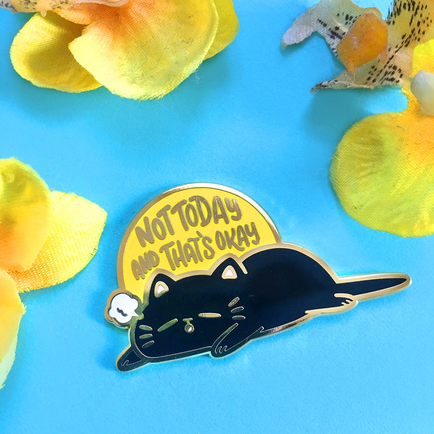 Not Today And That's Okay Hard Enamel Pin | Cute Self Care Lapel Pin | Kawaii Black Cat Kitty