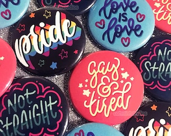 Pride Buttons (1.5 in) | Pinback Button Set | LGBT | Cute Hand Lettering Phrases