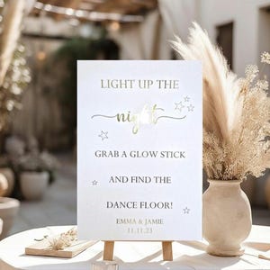 Glow Stick Wedding Sign Gold Foil Glow Stick Sign Light up the Dancefloor Gold Sign Foil Wedding Decor