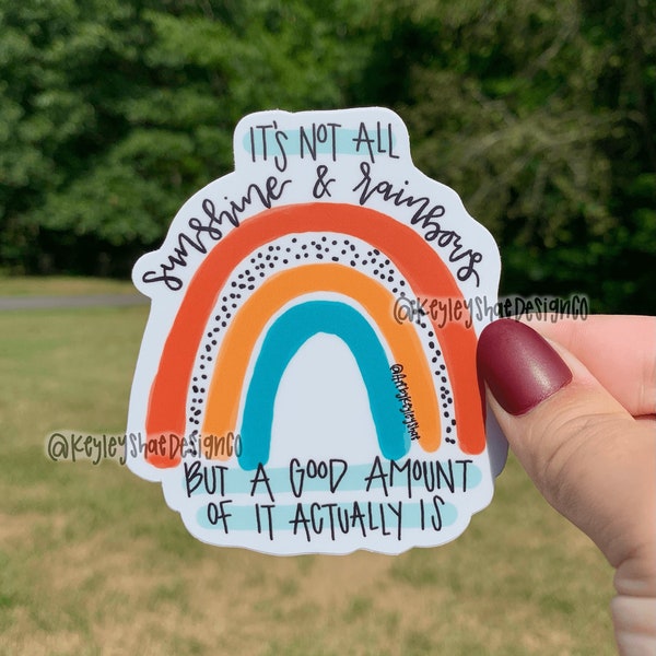 Sunshine and Rainbows Stickers - Encouragement Quote - Rainbow