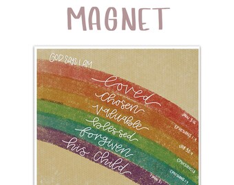 Magnet - God Says I Am - Rainbow - Fridge Magnet - Car Magnet