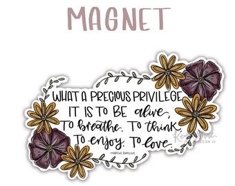 Magnet - Precious Privilege - Flowers - Fridge Magnet - Car Magnet