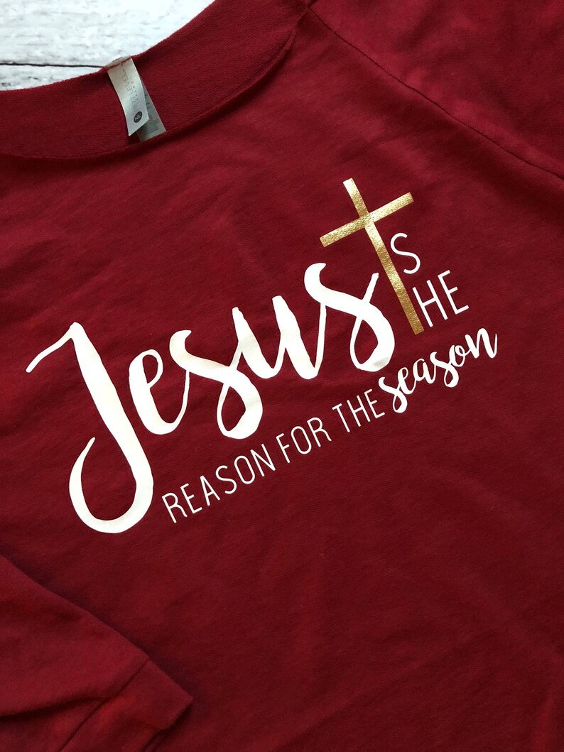 Jesus Is The Reason For The Season Shirt / Christmas Shirt / | Etsy