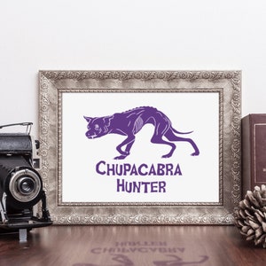 Chupacabra Hunter Vinyl Decal: Cryptozoology Bumper Sticker
