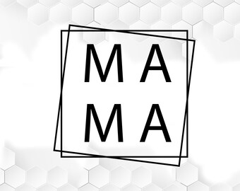 Free Free Mama Svg Square 688 SVG PNG EPS DXF File