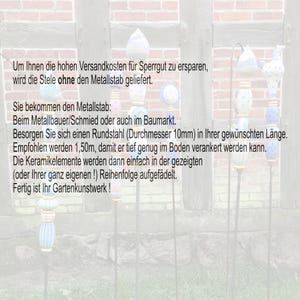 May include: Garden art featuring ceramic elements in various shapes and colors, strung on metal rods. The text on the image says the metal rod is not included. The ceramic elements are designed to be strung on a metal rod of your choice.