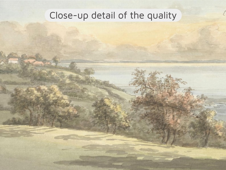 May include: A watercolour landscape painting featuring a hillside with trees and small buildings overlooking a body of water under a soft sky. The text "Close-up detail of the quality" is printed in a white box at the top centre of the image.