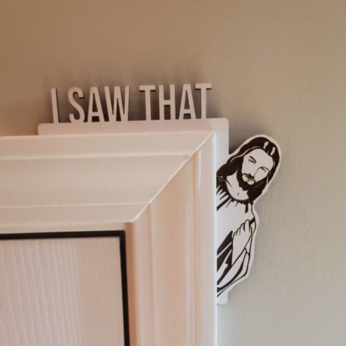 I Saw That Jesus Door Sitter | Wood Door Sitter | Christian Decor | Jesus Home Decor | Housewarming | Christian Home Decorating| Door Corner