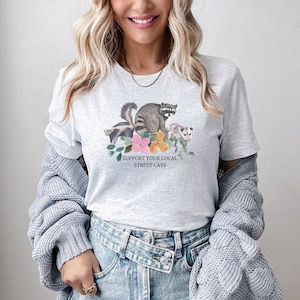 Support Your Local Street Cats T-Shirt, Funny Tee, Possum Shirt, Raccoon Trash Panda, Skunk Cat, Cottagecore Aesthetic Shirt