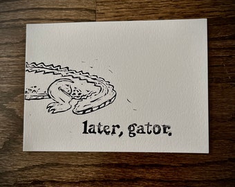 later, gator.
