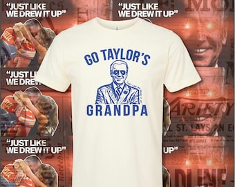 Go Taylor's Grandpa T-Shirt to benefit Planned Parenthood