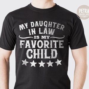 My Daughter In Law Is My Favorite Child SVG Cut File. A Mother&#39;s Day And Father&#39;s Day SVG. Personal and Commercial Use Is Allowed.