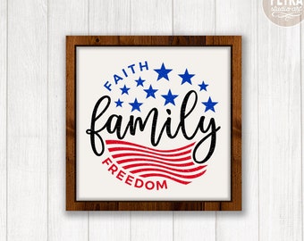 Faith Family Freedom, 4th of July SVG Cut File. For Personal and Small Business Commercial Use.