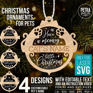 Christmas Ornament For Your Pets SVG Bundle Laser Files For Glowforge. Four Personalized Pet Quotes For Your Favorite Dogs and Cats.